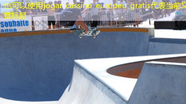 jogar cassino europeu gratis