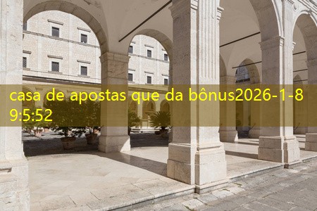 casa de apostas que da bônus